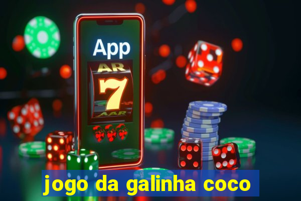 jogo da galinha coco